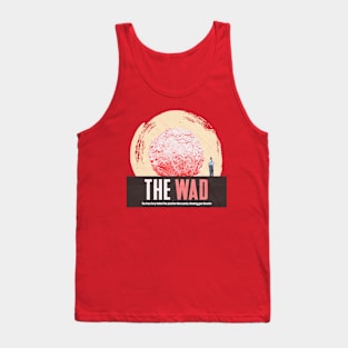 The Wad! Tank Top